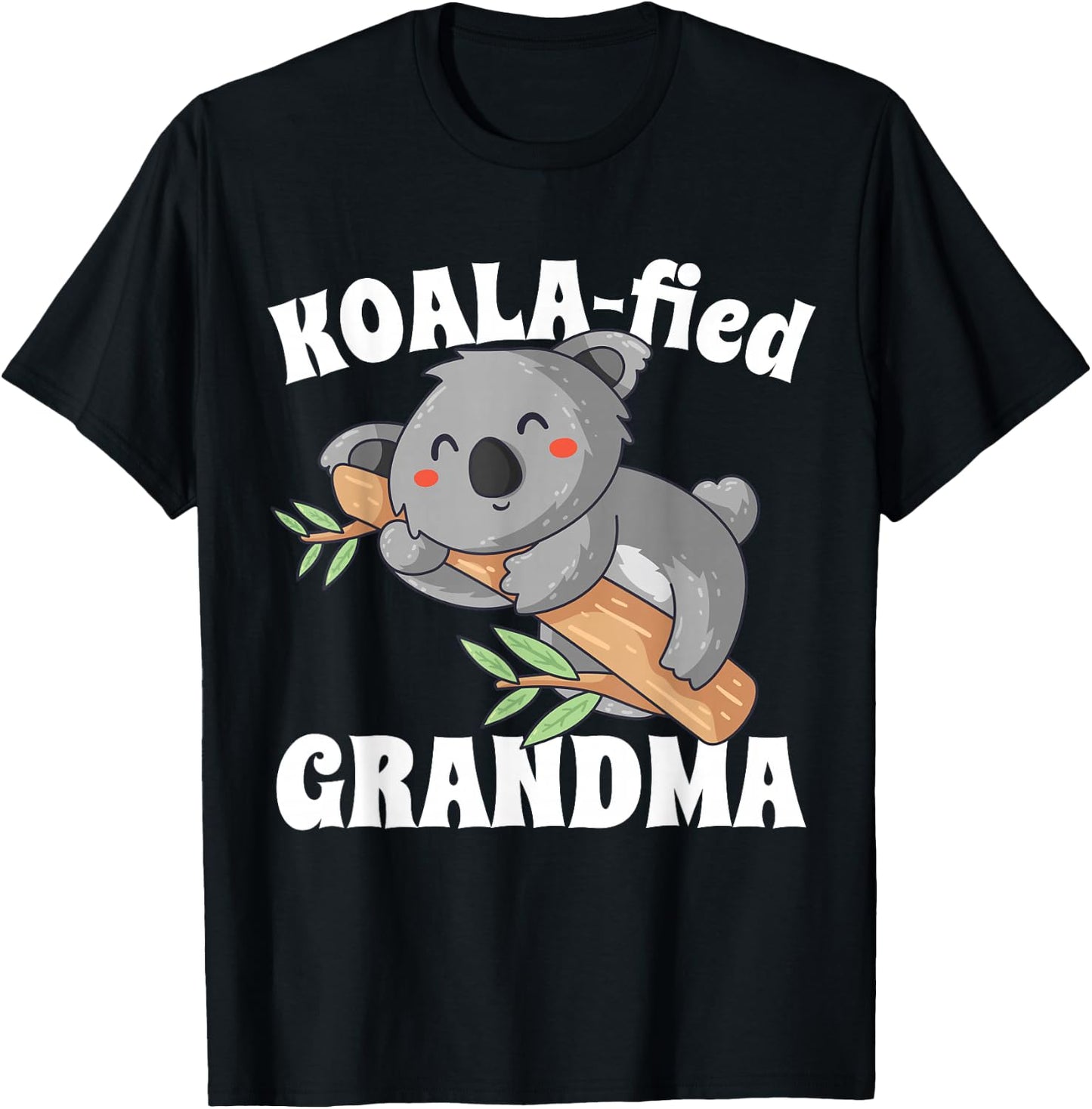Koala Grandma Koalafied Cute Birth Announcement Grandma Gift T-Shirt - T-Shirt | Black