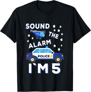 Sound the Alarm I'm 5 Police 5 Birthday T-Shirt - T-Shirt | Black