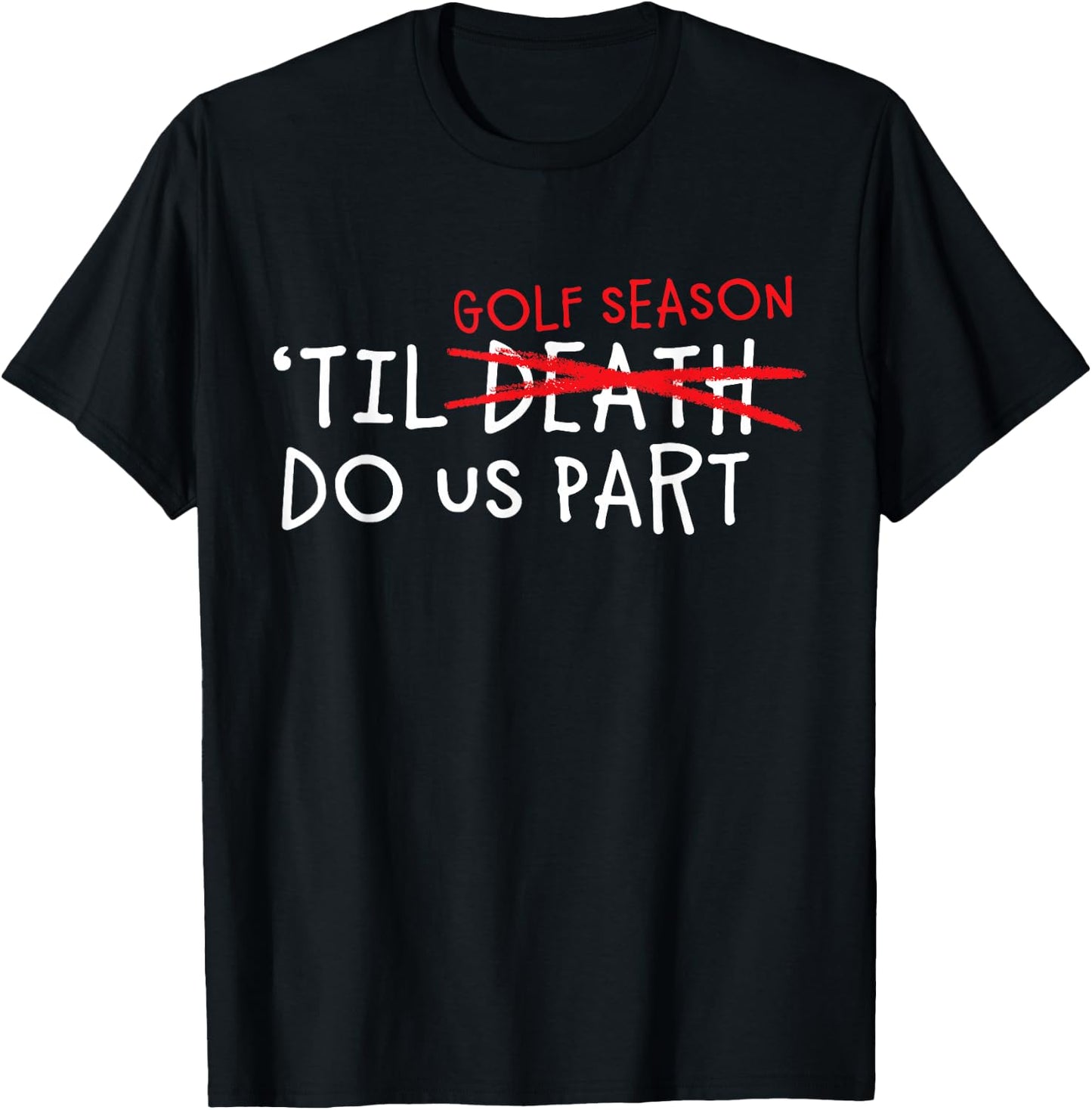 Funny Bride & Groom Marriage Vows Shower Design Golf Season T-Shirt - T-Shirt | Black