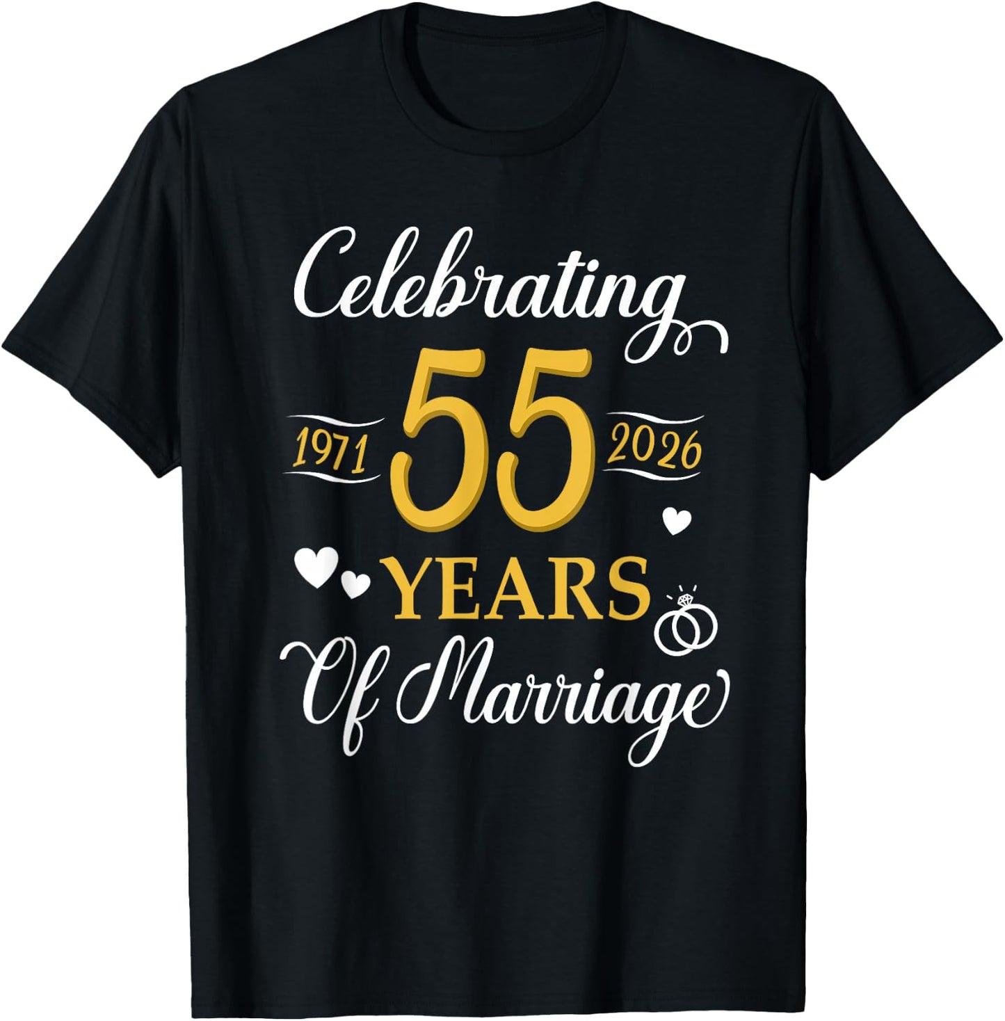 Celebrating 55 Years of Marriage Since 1971 Anniversary T-Shirt - T-Shirt | Black