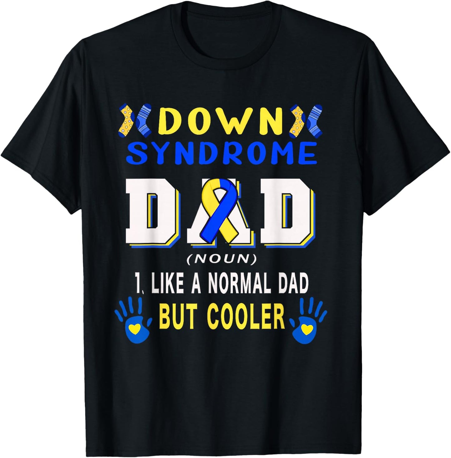 Down Syndrome Dad Definition Cooler Proud Down Awareness T-Shirt - T-Shirt | Black
