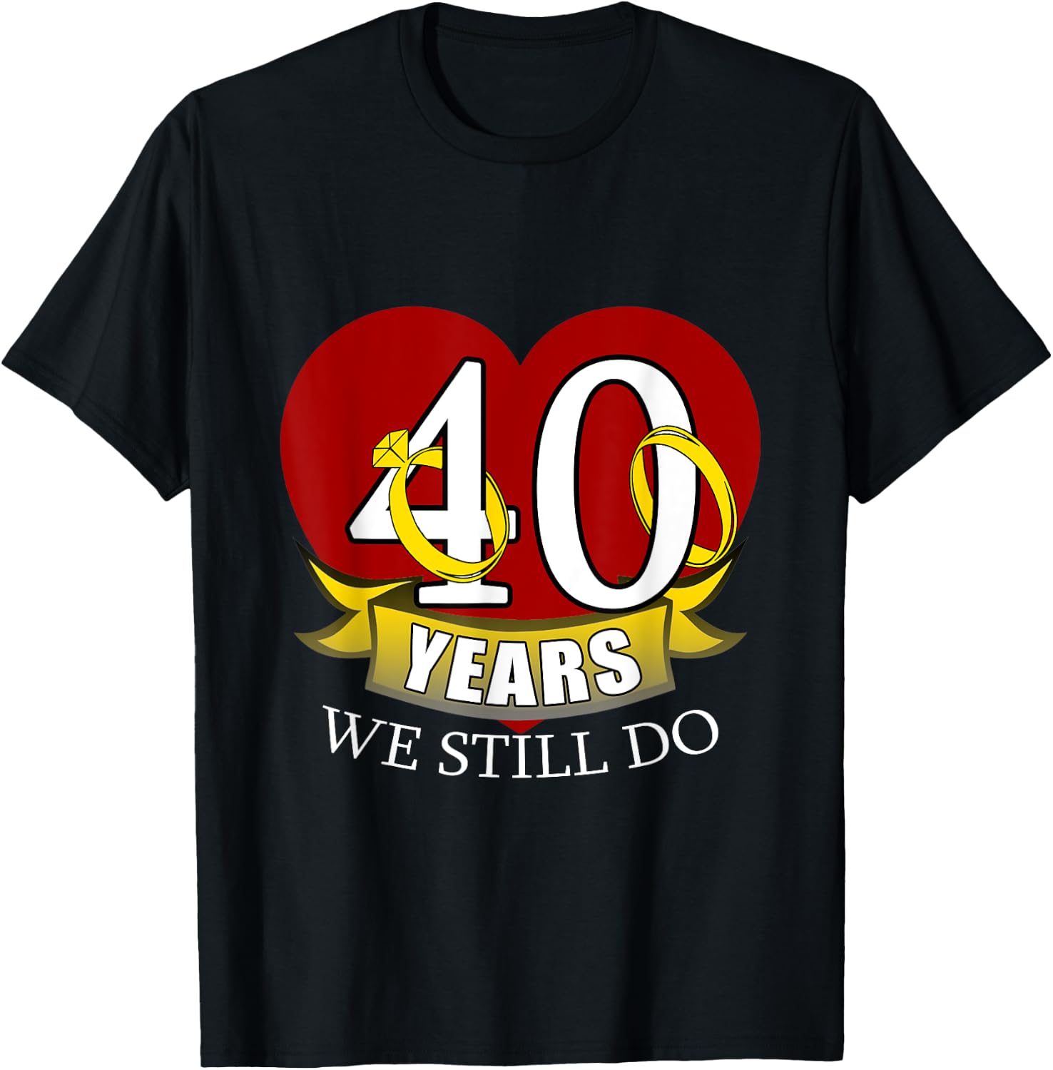 40 Year Wedding Anniversary T-Shirt - T-Shirt | Black