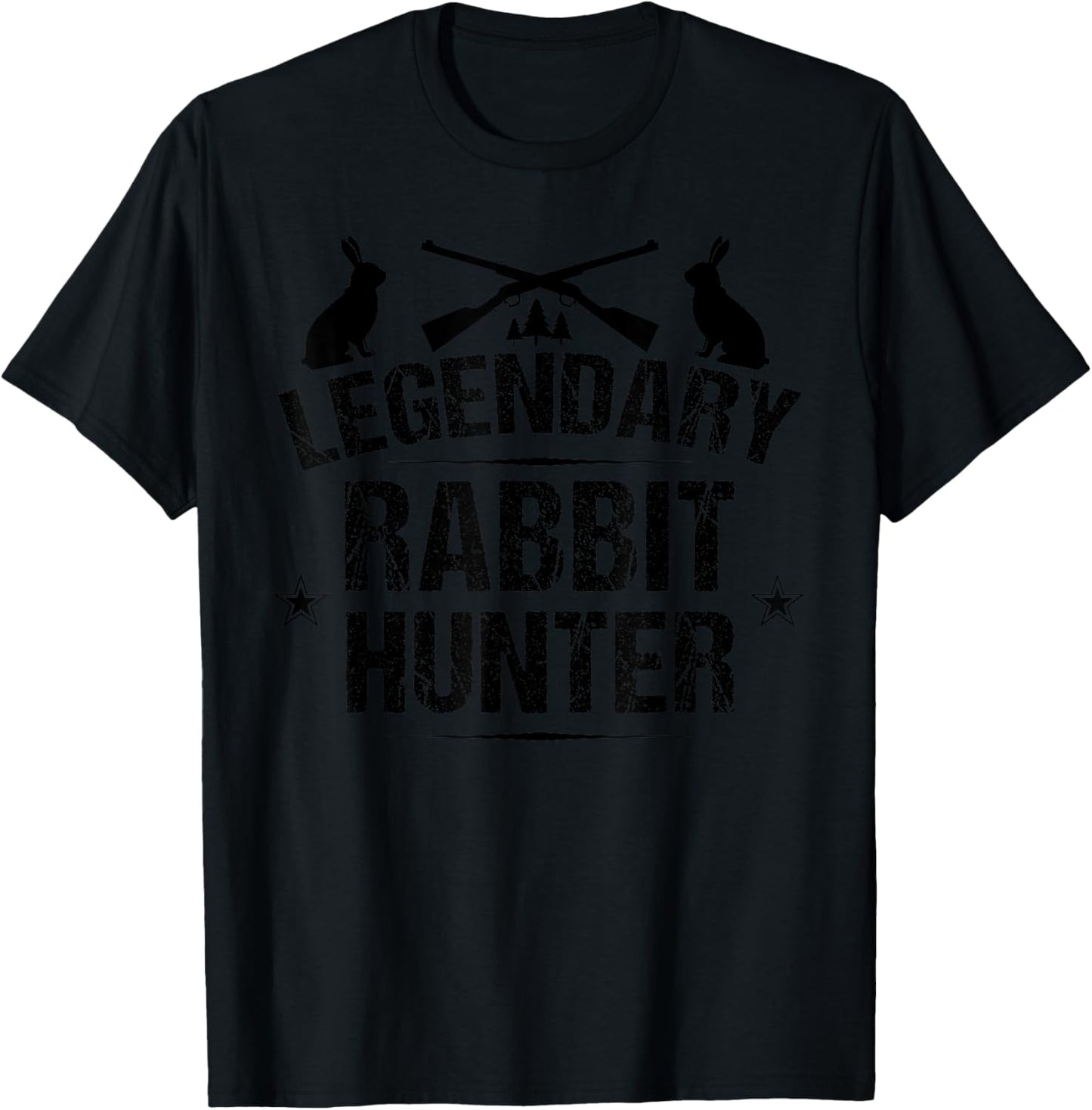 Funny Rabbit Hunting Gift Cute Proud Legendary Rabbit Hunter T-Shirt - T-Shirt | Black