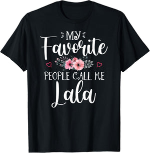 My Favorite People Call Me Lala Shirt Floral Mother's Day T-Shirt - T-Shirt | Black