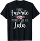 My Favorite People Call Me Lala Shirt Floral Mother's Day T-Shirt - T-Shirt | Black