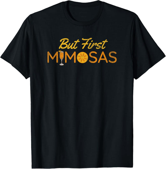 But first mimosas | Vintage brunch day drinking T-Shirt - T-Shirt | Black