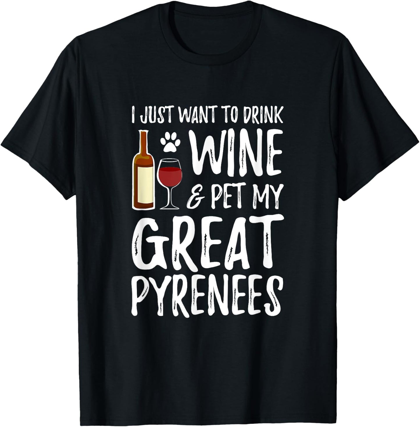 Wine and Great Pyrenees for Great Pyrenees Dog Mom Women T-Shirt - T-Shirt | Black