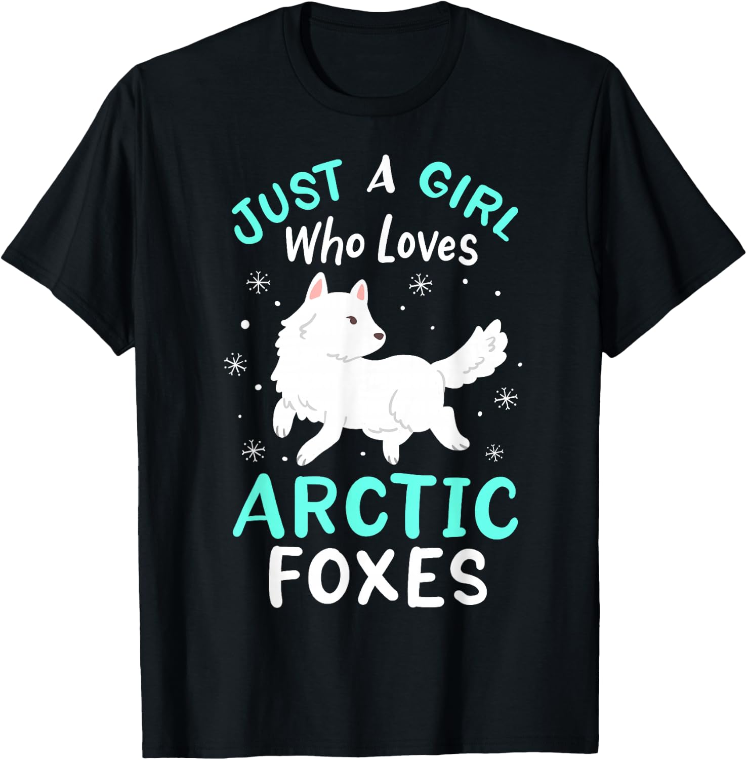 Arctic Foxes Just a Girl Who Loves Arctic Foxes T-Shirt - T-Shirt | Black