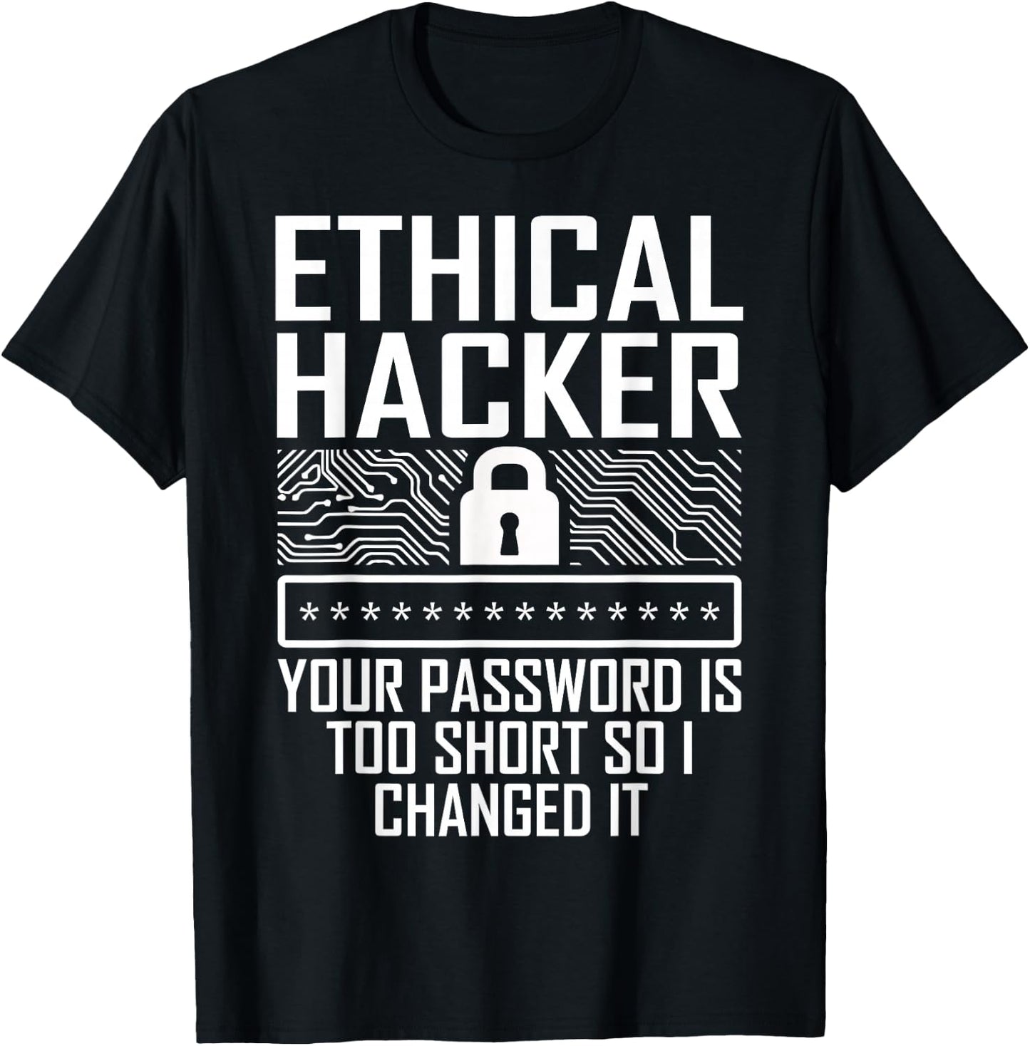 Certified Ethical Hacker Engineer Gifts Ethical Hacker Changed Cybersecurity IT Pen Tester T-Shirt - T-Shirt | Black