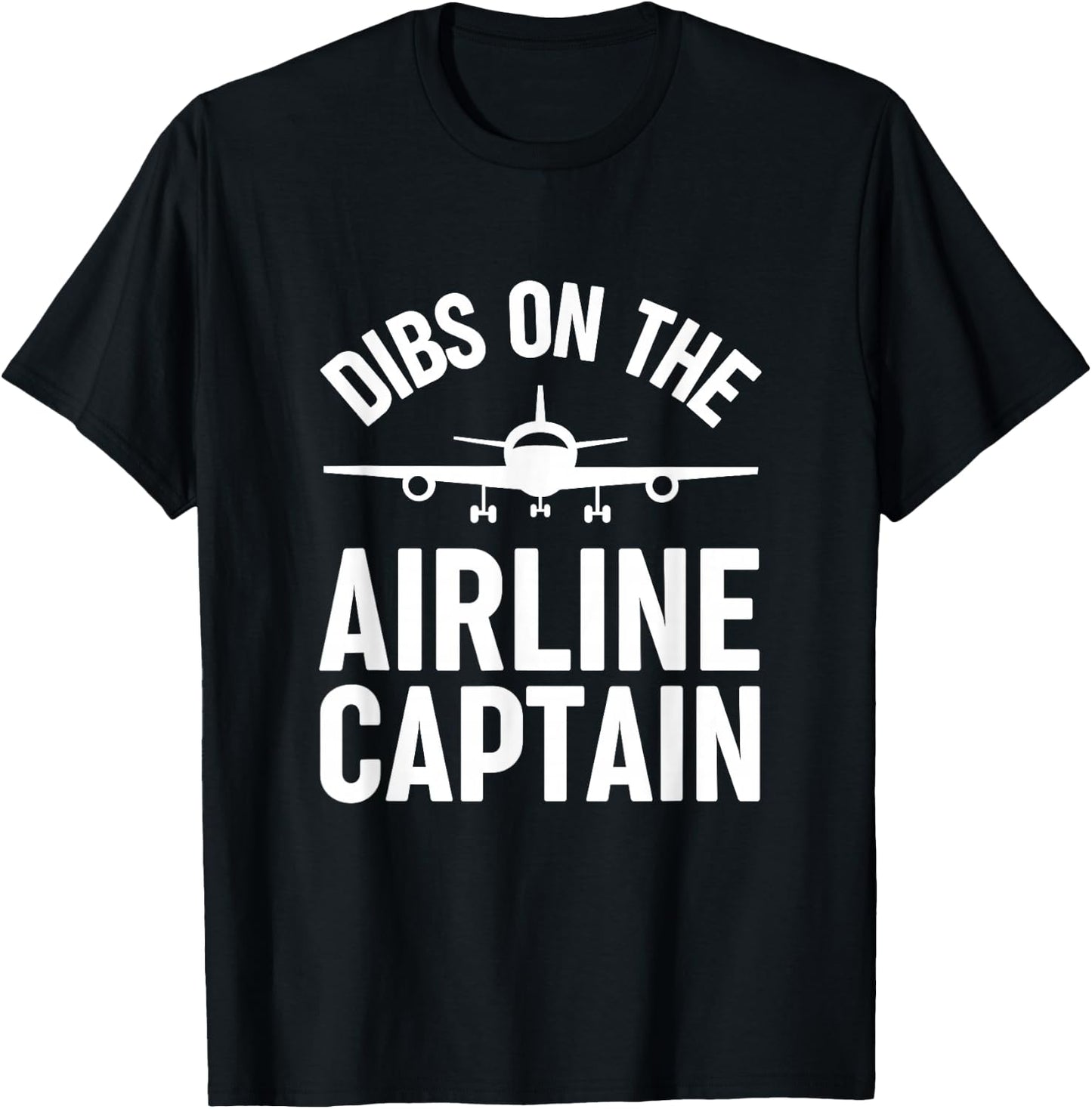 Dibs on the Airline Captain Pilot's Wife T-Shirt - T-Shirt | Black