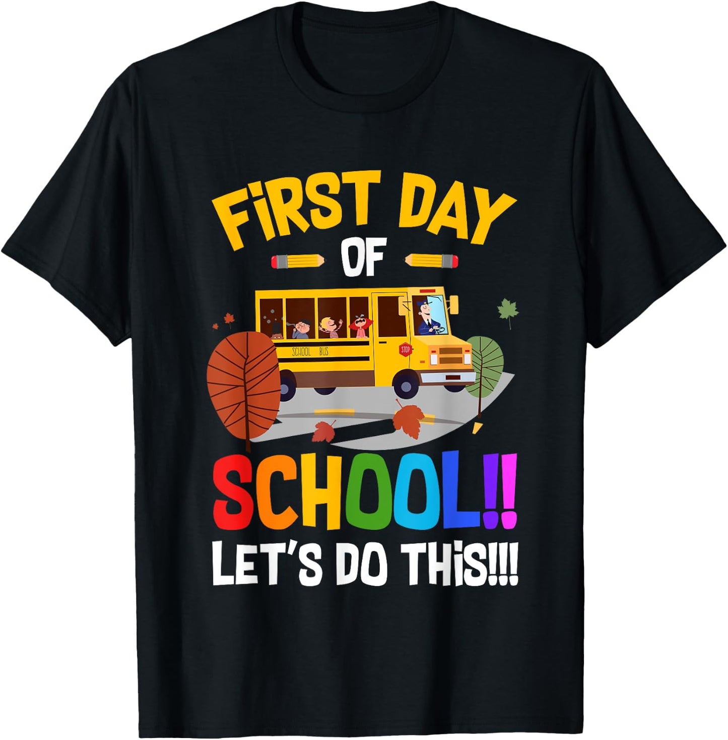 First Day of School Bus Driver Kids Teacher Back to School T-Shirt - T-Shirt | Black
