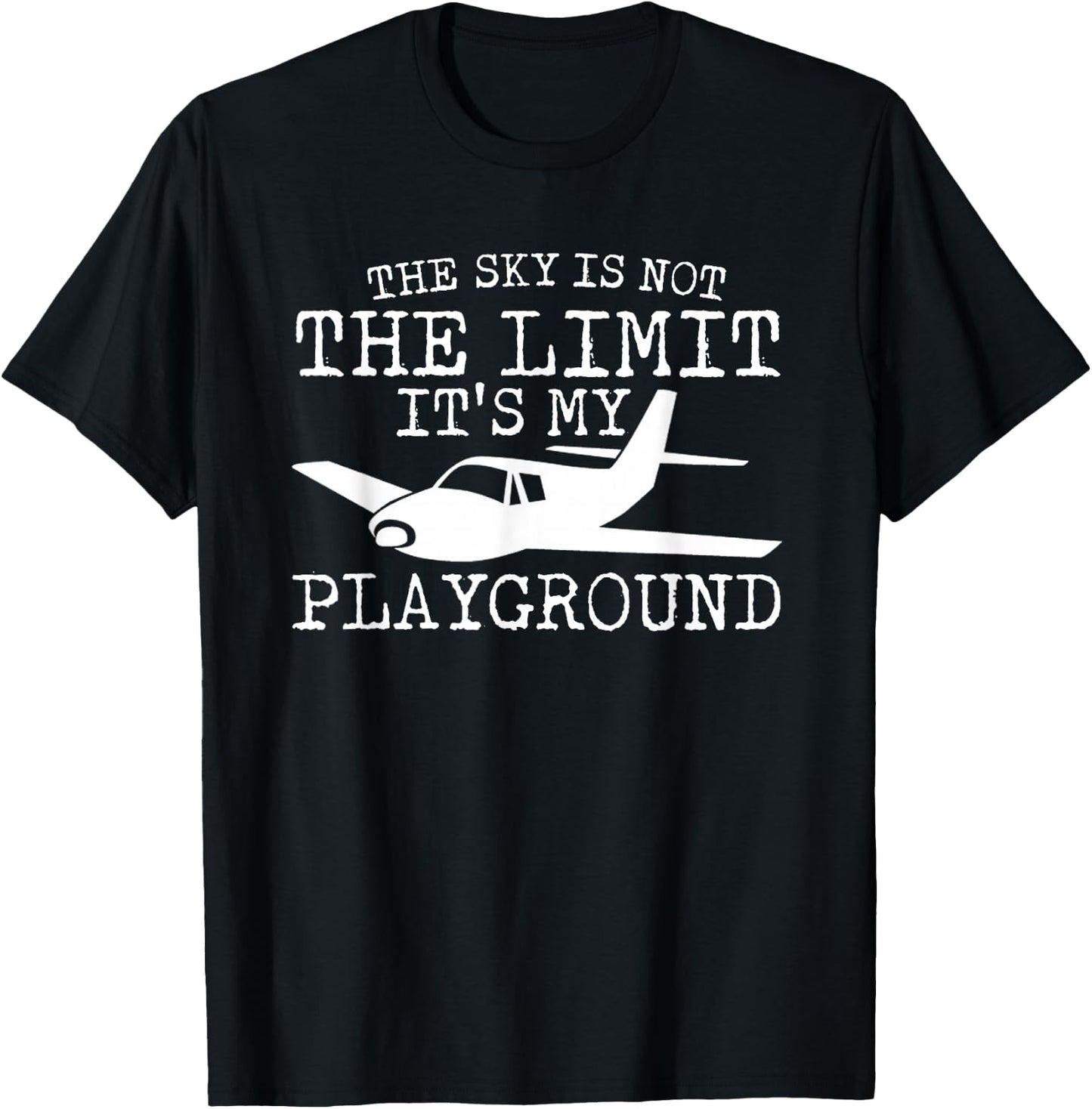 The Sky Is Not The Limit Its My Playground Pilot Pride Shirt T-Shirt - T-Shirt | Black