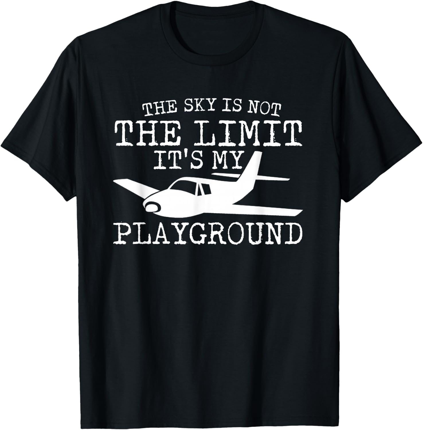The Sky Is Not The Limit Its My Playground Pilot Pride Shirt T-Shirt - T-Shirt | Black