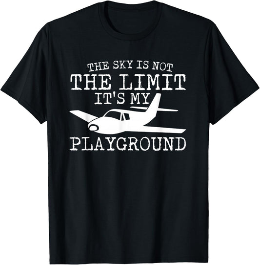 The Sky Is Not The Limit Its My Playground Pilot Pride Shirt T-Shirt - T-Shirt | Black