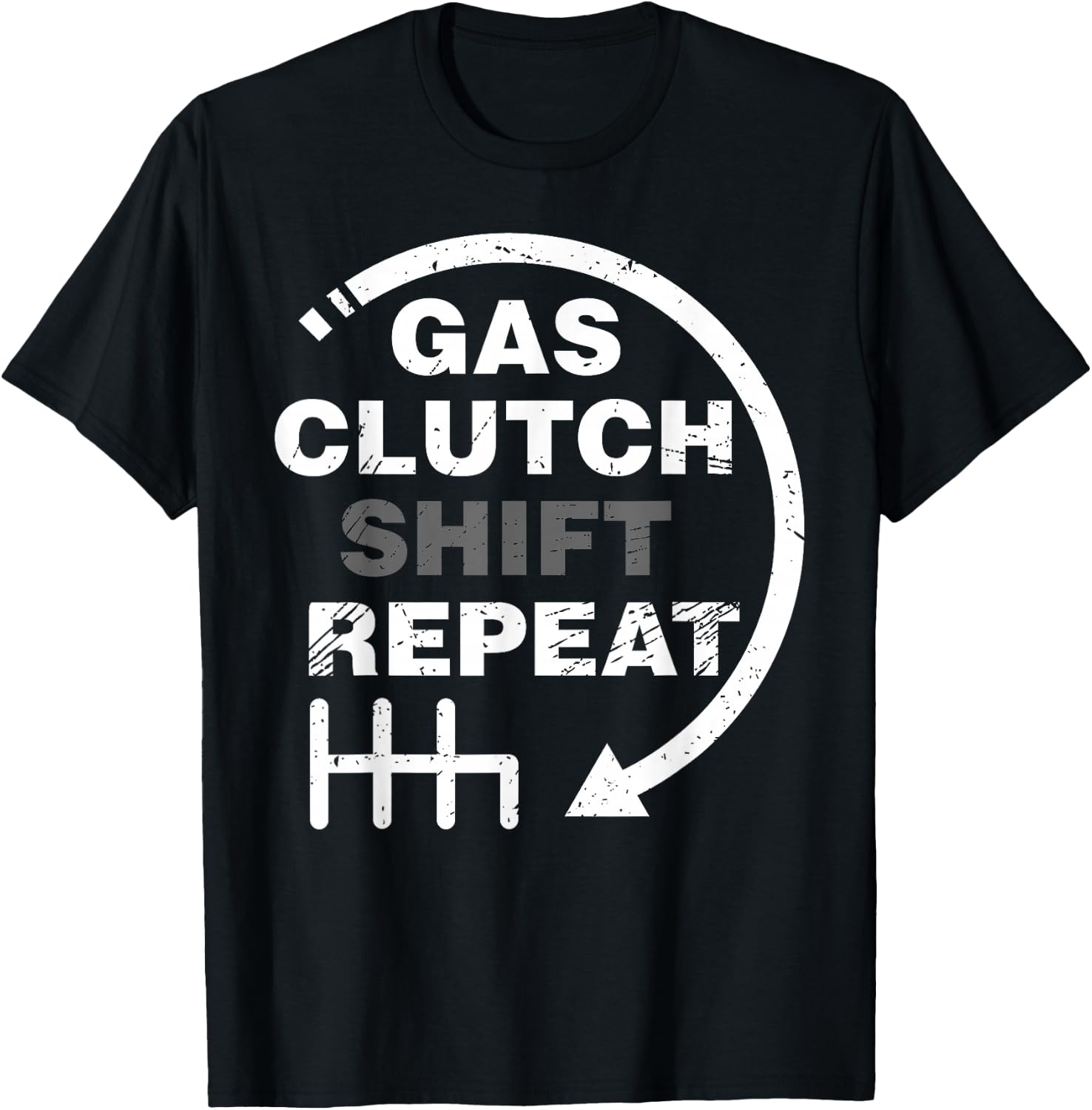 Gas Clutch Shift Repeat Funny Automotive Mechanic Gift Men T-Shirt - T-Shirt | Black