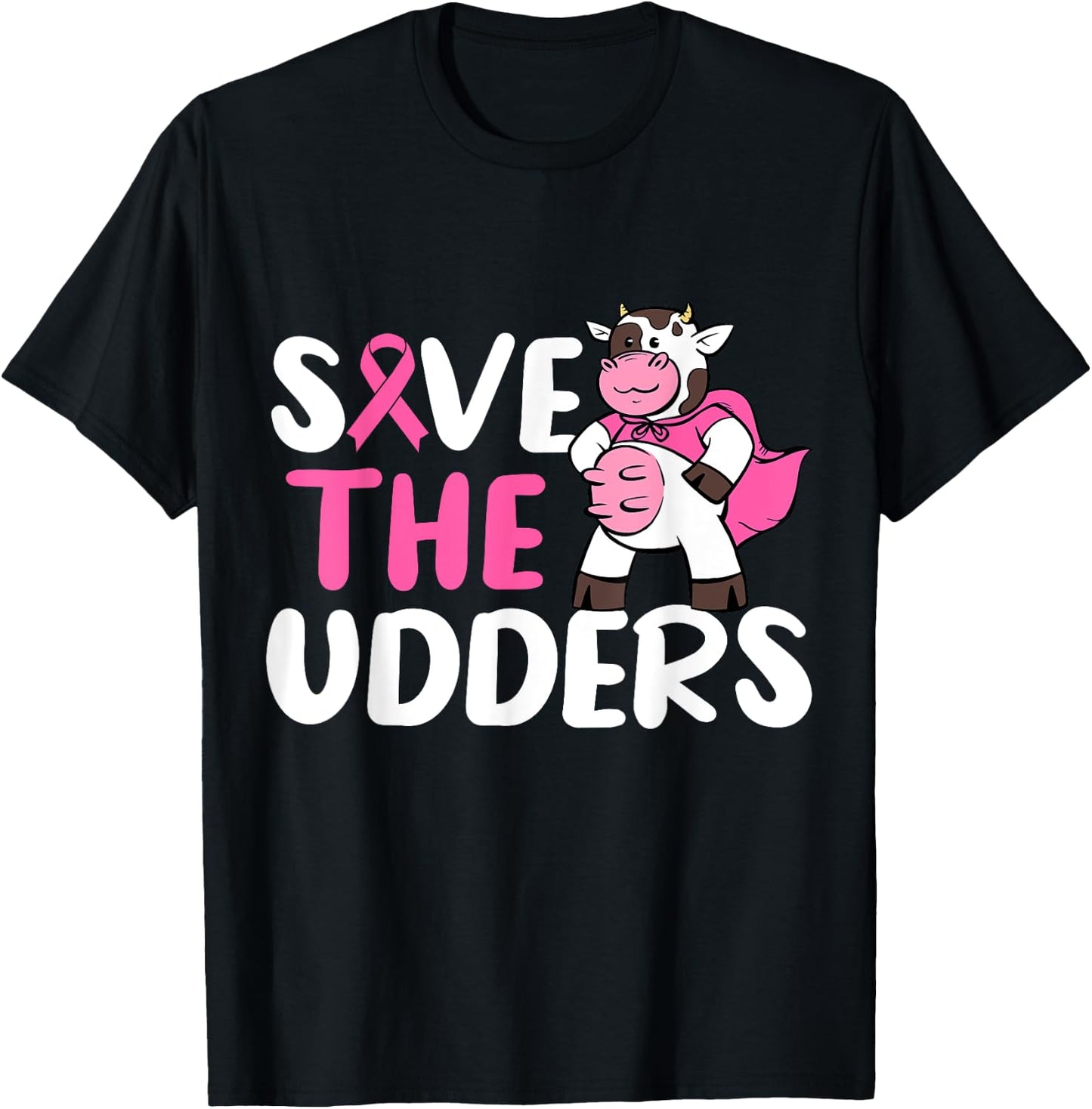 Save The Udders Cow Breast Cancer Awareness T-Shirt - T-Shirt | Black