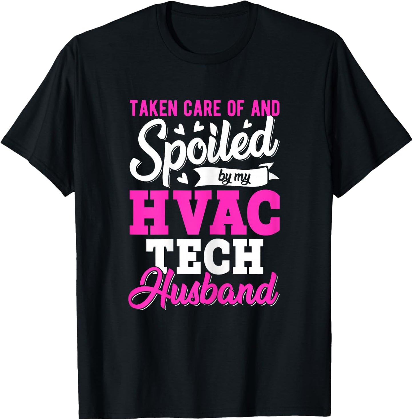 Spoiled by My HVAC Tech Husband Funny HVAC Mechanic's Wife T-Shirt - T-Shirt | Black