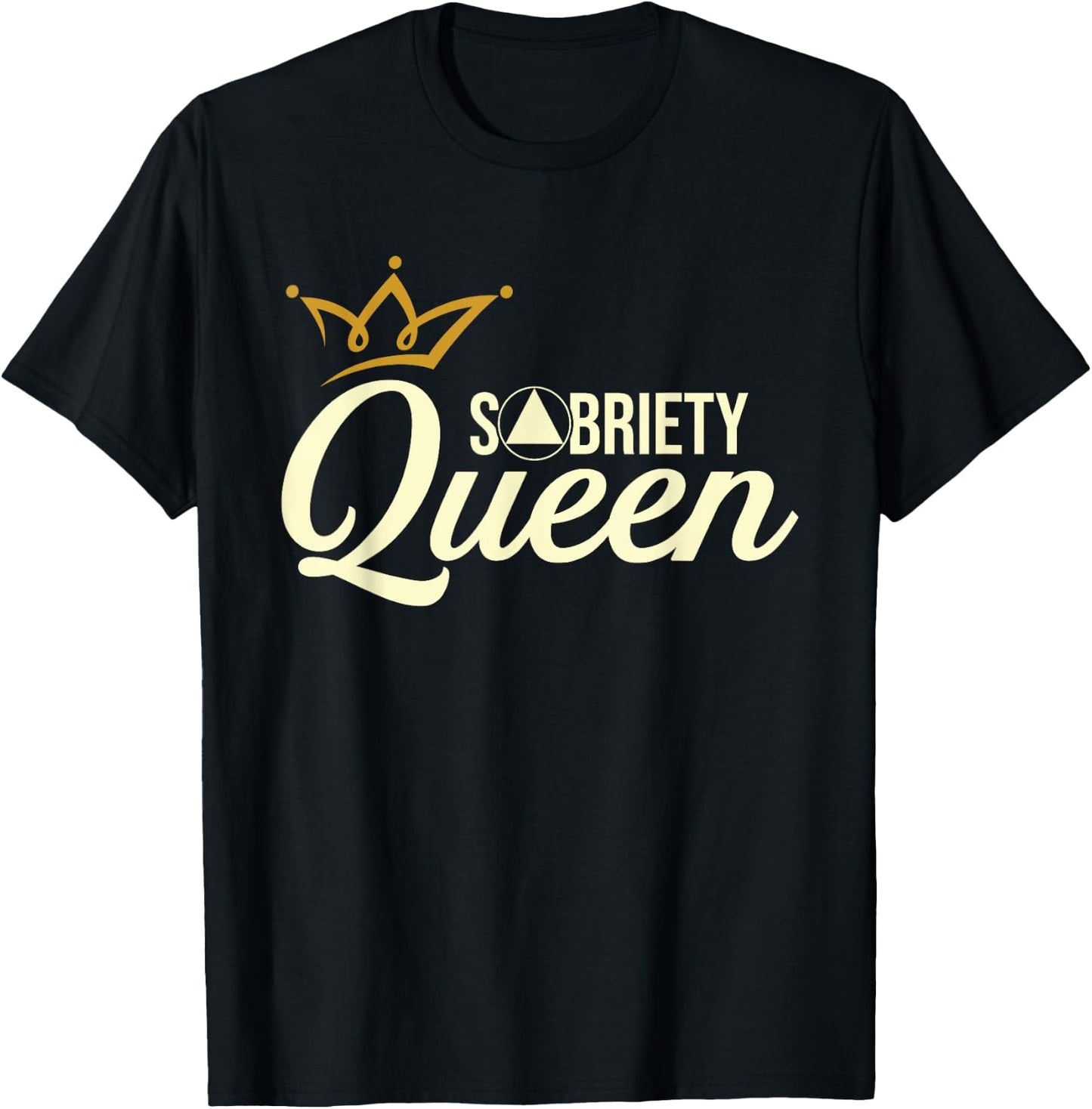 Sobriety Queen - Sober Anniversary Recovery Abstinence NA AA T-Shirt - T-Shirt | Black