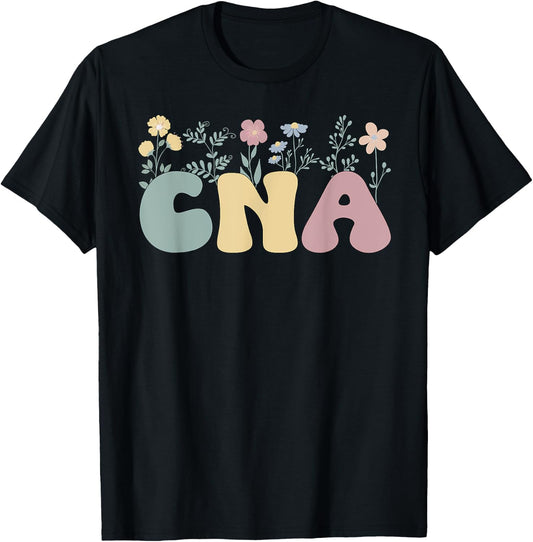 Groovy Certified Nursing Assistant Flowers CNA T-Shirt - T-Shirt | Black
