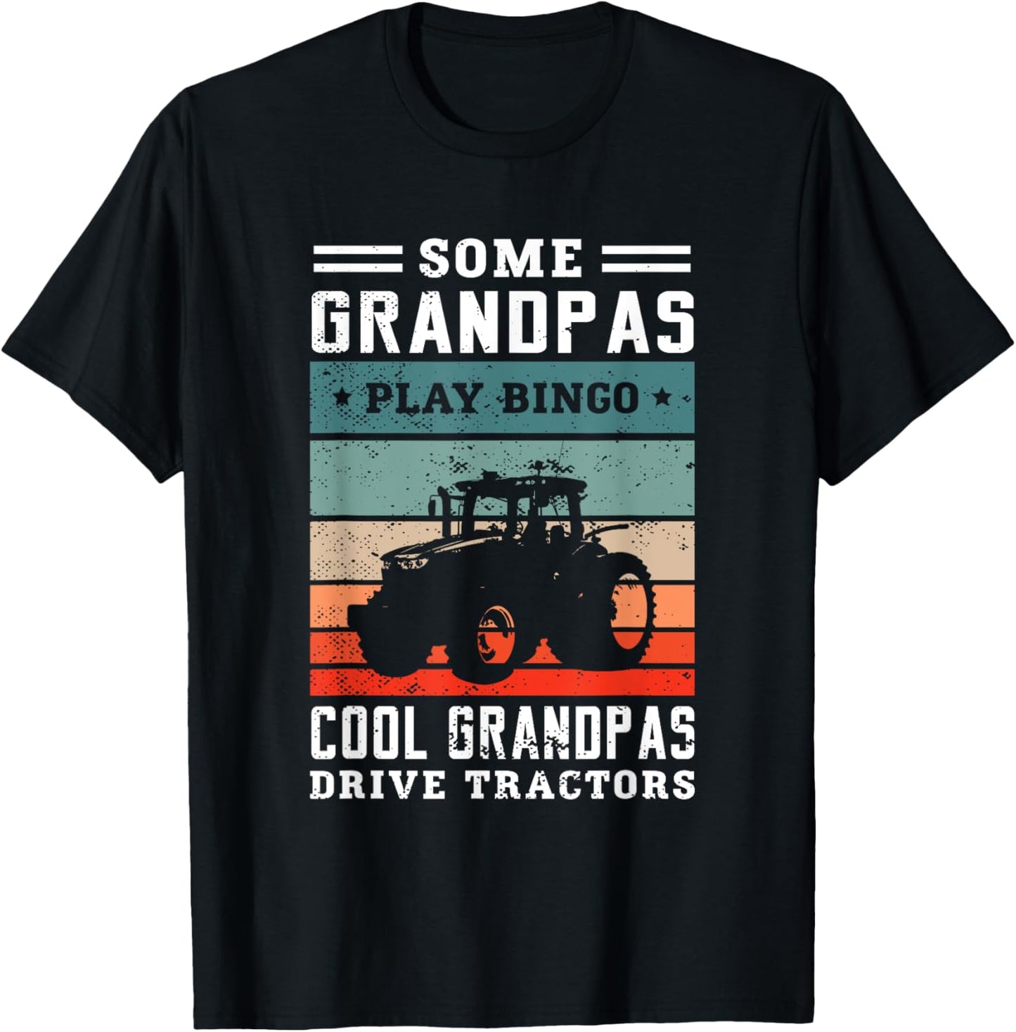 Some grandpas play bingo cool grandpas drive tractors Farmer T-Shirt - T-Shirt | Black