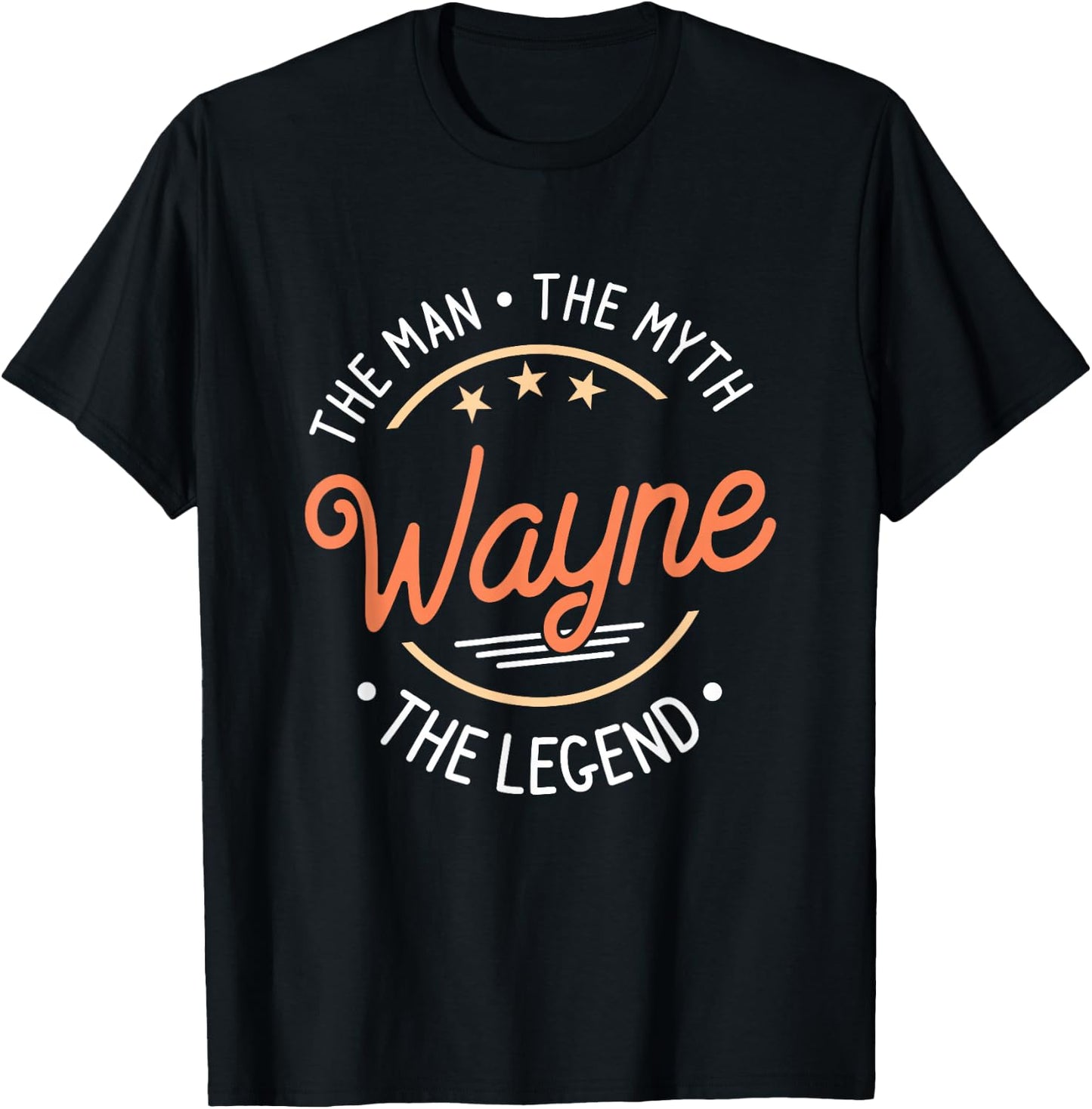 Wayne The Man The Myth The Legend T-Shirt - T-Shirt | Black
