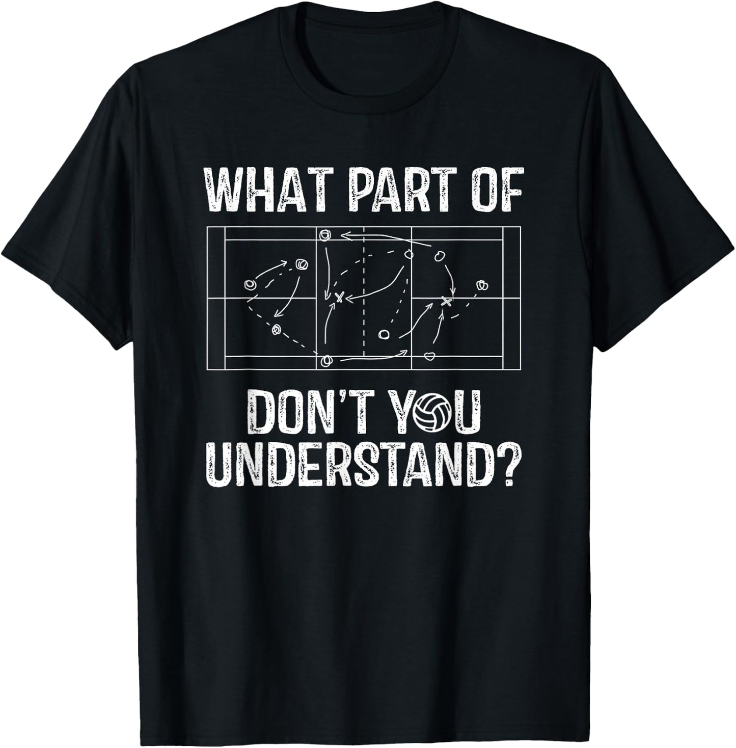 What Part of Dont You Understand Volleyball Coach Player T-Shirt - T-Shirt | Black