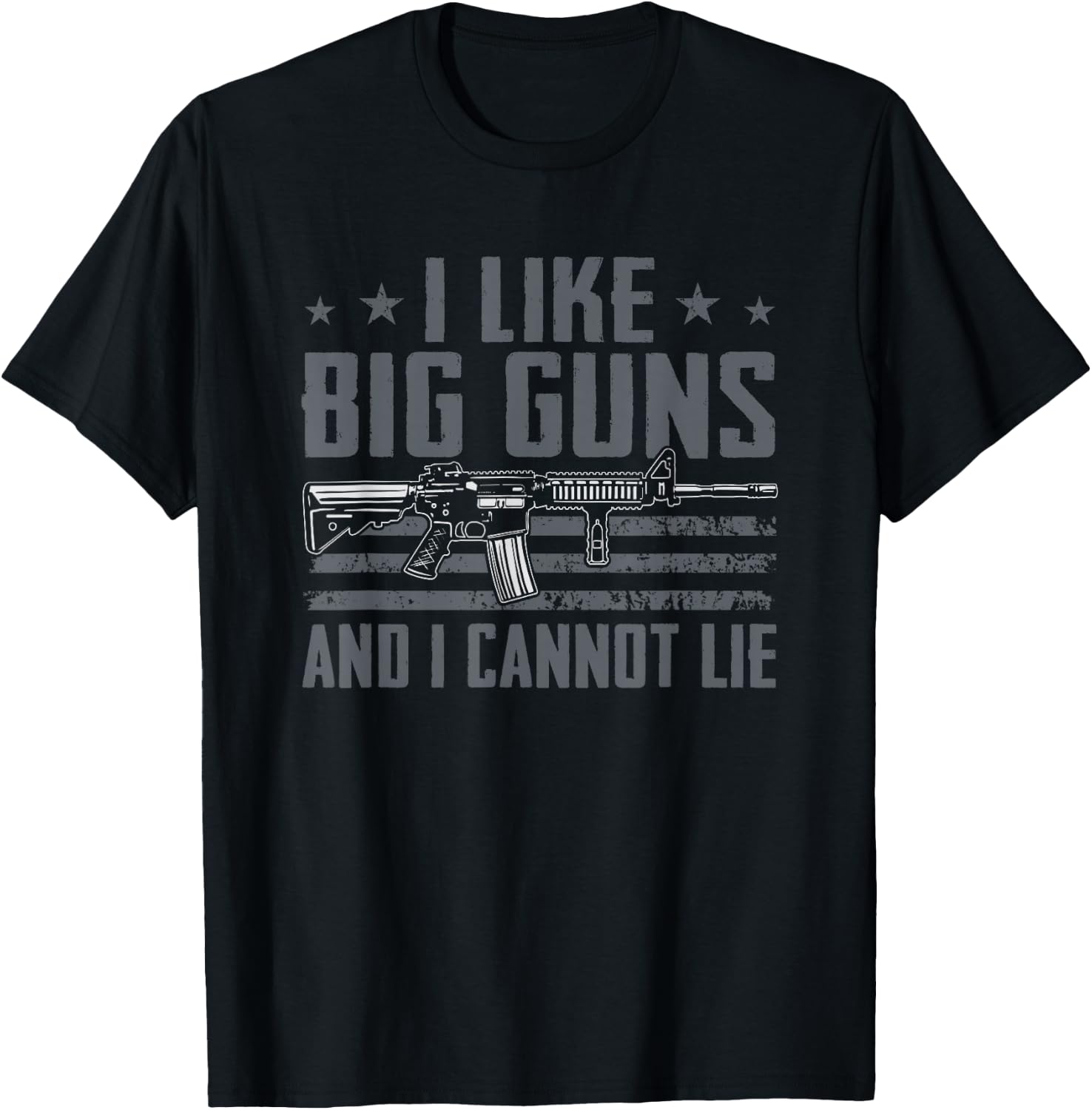 I Like Big Guns And I Cannot Lie - Funny AR15 Gun Joke T-Shirt - T-Shirt | Black