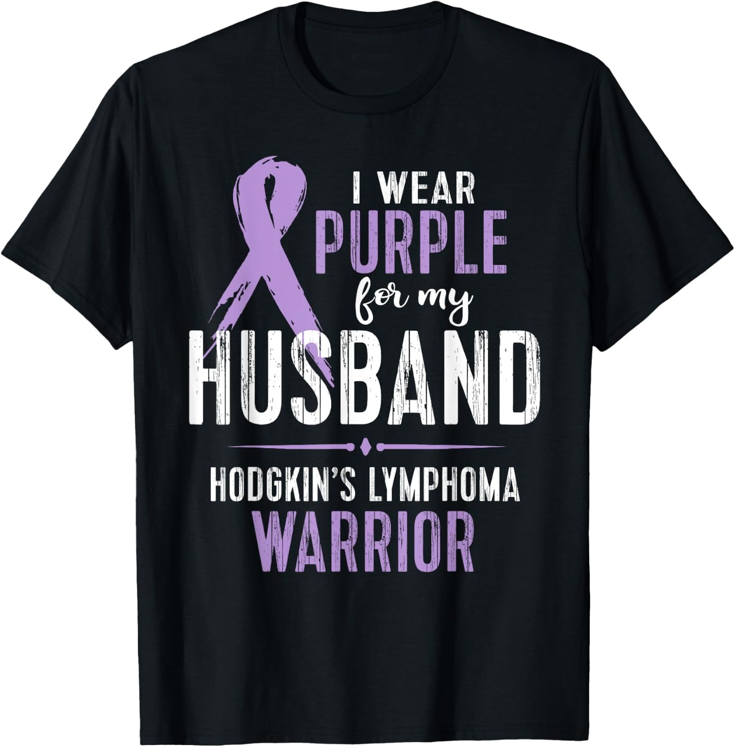Hodgkin's Lymphoma Cancer Awareness Shirt For My Husband T-Shirt - T-Shirt | Black