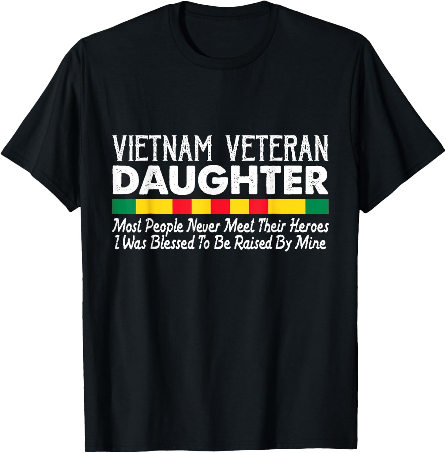 Proud Daughter of a Vietnam Veteran T-Shirt - T-Shirt | Black