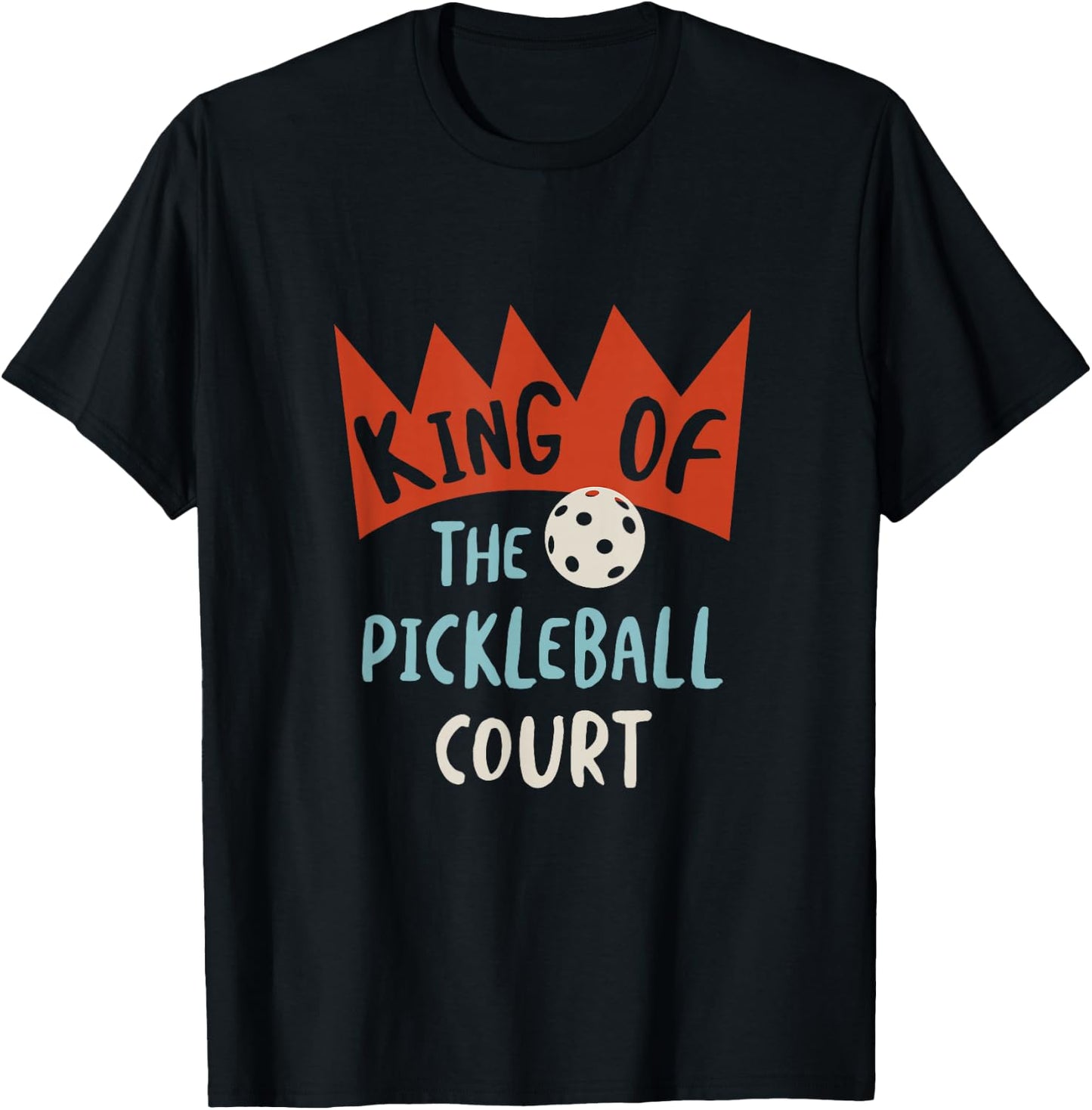 Funny Pickleball King of the pickleball court T-Shirt - T-Shirt | Black