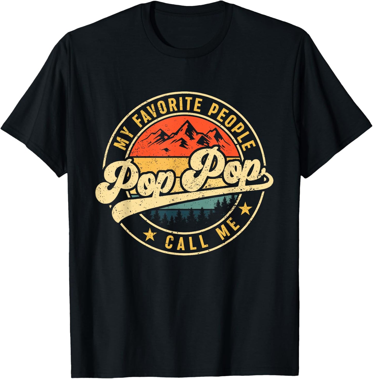 My Favorite People Call Me Pop Pop Shirt Vintage Fathers Day T-Shirt - T-Shirt | Black