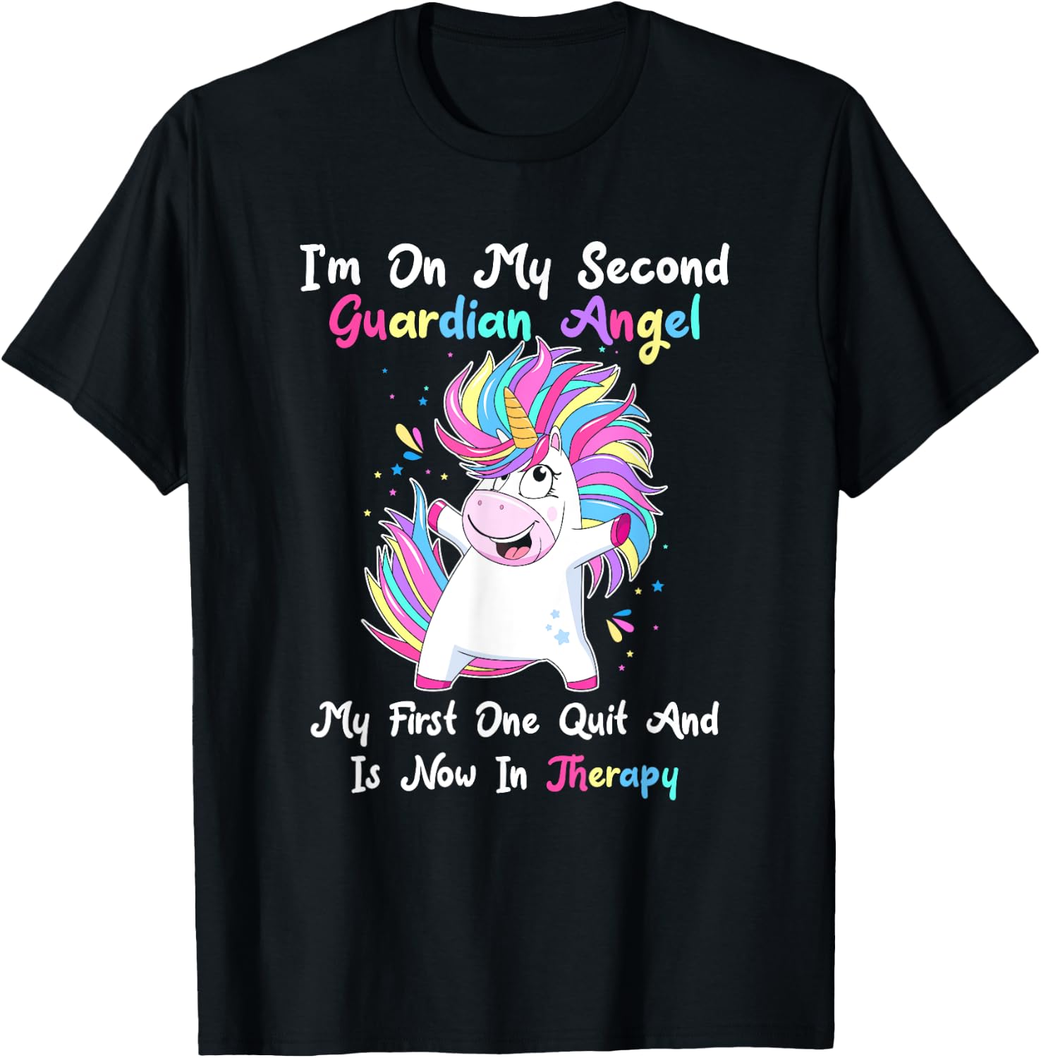 I'm On My Second Guardian Angel My First One Quit T-Shirt - T-Shirt | Black