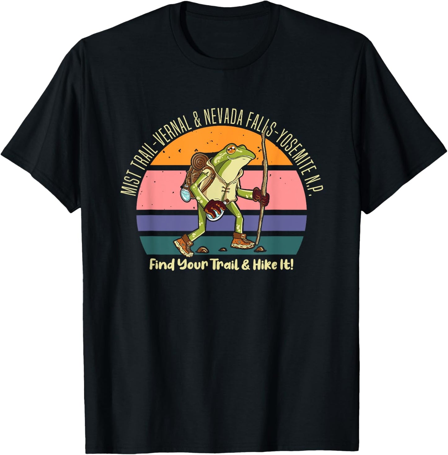 Mist Yosemite Vernal Hiking Frog Find Your Trail Hike It T-Shirt - T-Shirt | Black