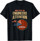 How To Get An Engineers Attention Shirt Funny Engineer Gift T-Shirt - T-Shirt | Black