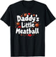 Daddy`s Little Meatball T-Shirt - T-Shirt | Black