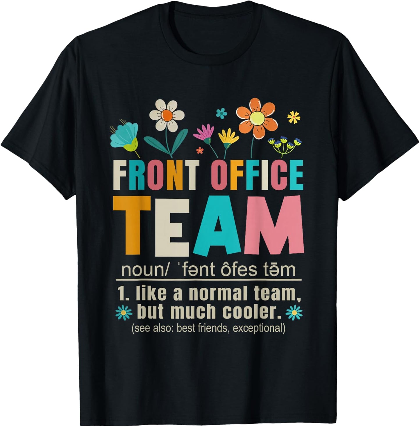 Front Office Team Definition Secretary Office Staff Women T-Shirt - T-Shirt | Black