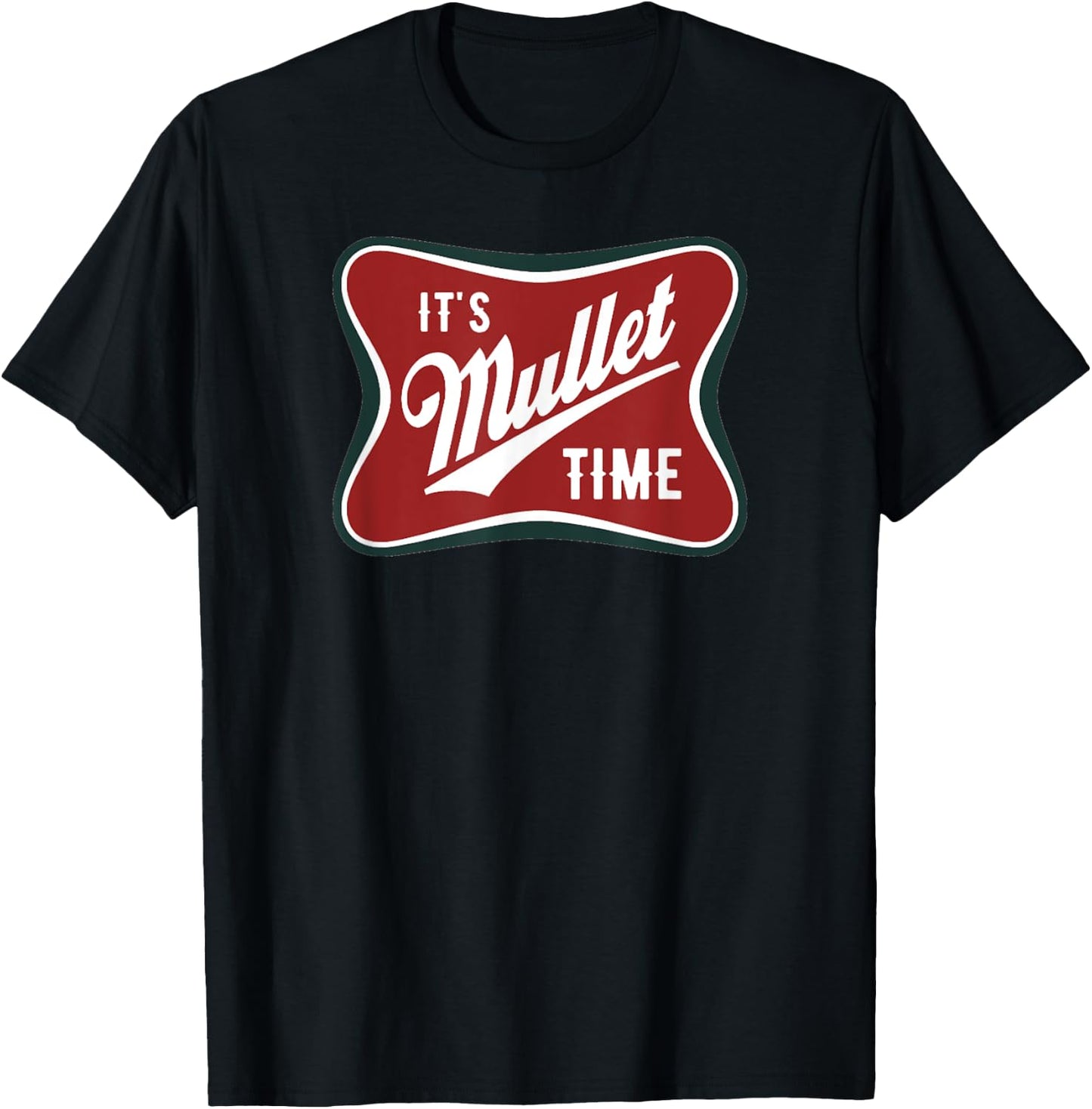 It's Mullet Time Business In The Front Party In The Back T-Shirt - T-Shirt | Black