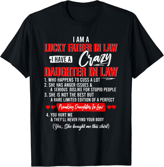I Am A Lucky Father In Law I Have A Crazy Daughter In Law T-Shirt - T-Shirt | Black