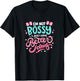 I'm not bossy I Just Have Better Ideas - Feminism T-Shirt - T-Shirt | Black