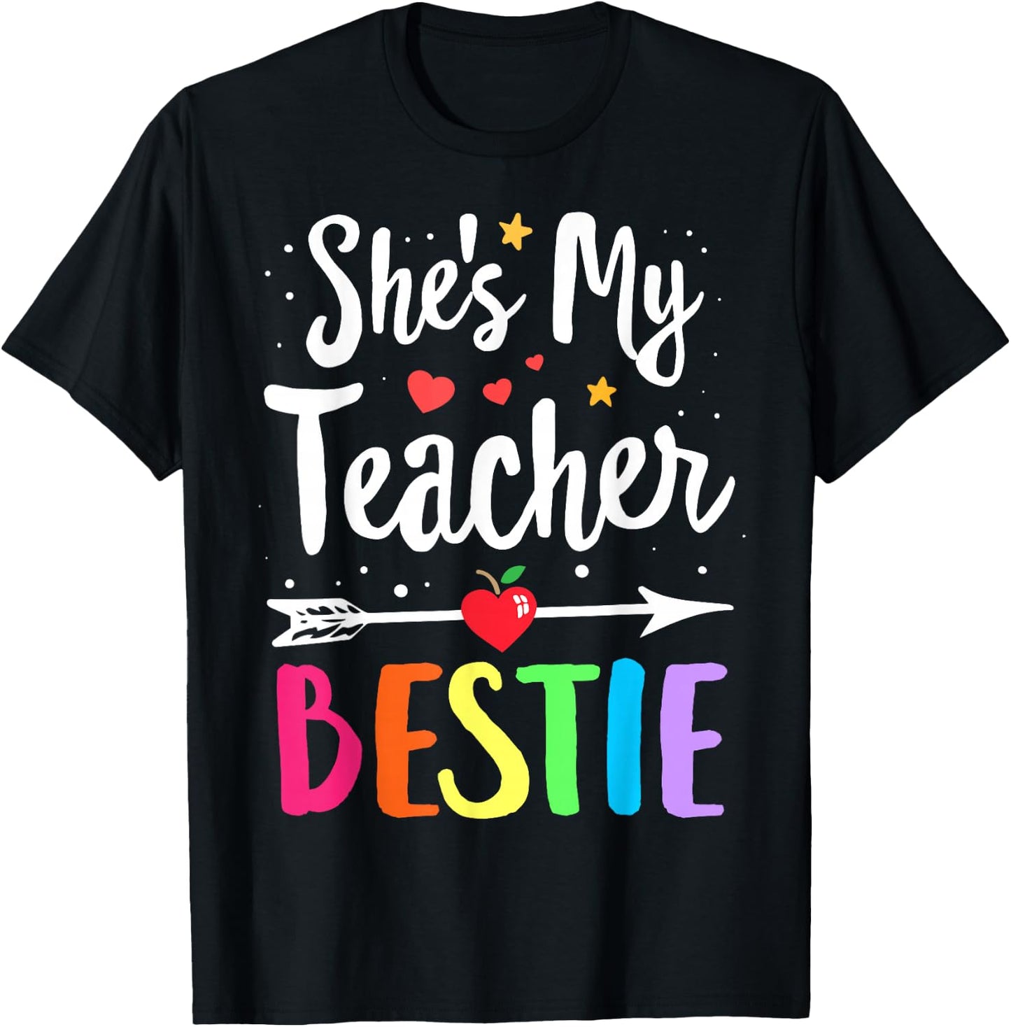 Matching Teachers Best Friend She's My Teacher Bestie T-Shirt - T-Shirt | Black