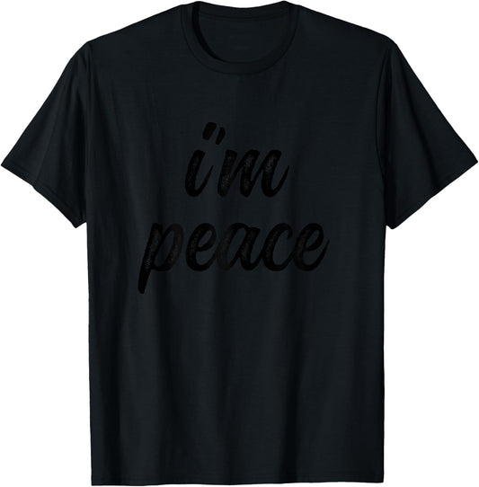 Funny Matching Couples - I Come In Peace I'm Peace T-Shirt - T-Shirt | Black