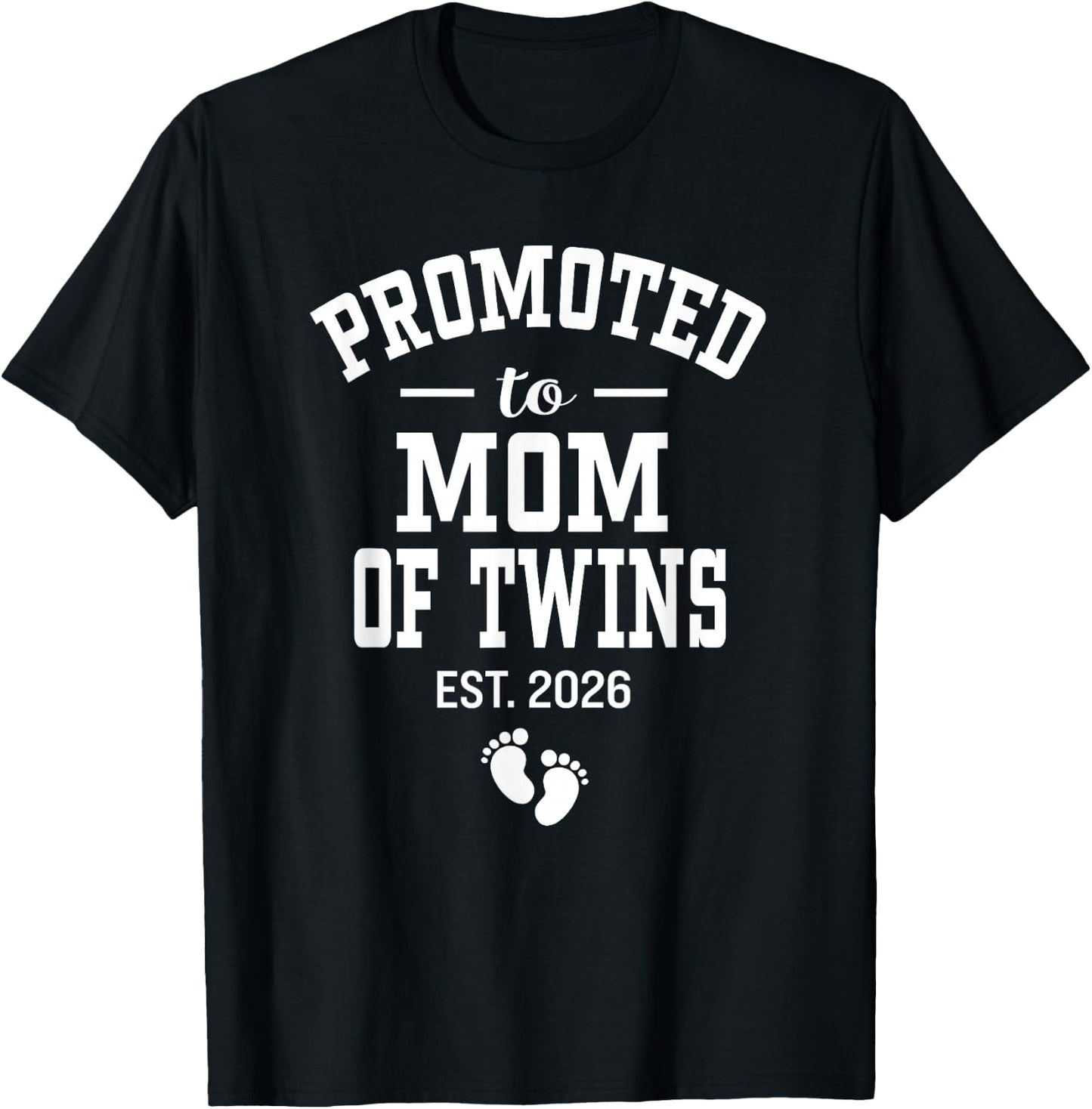 Promoted to Mom of Twins 2026 Expecting Mother T-Shirt - T-Shirt | Black