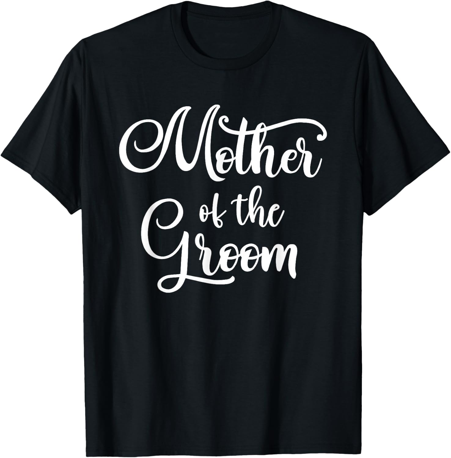 Wedding Shower for Mom from Groom Mother of the Groom Party T-Shirt - T-Shirt | Black