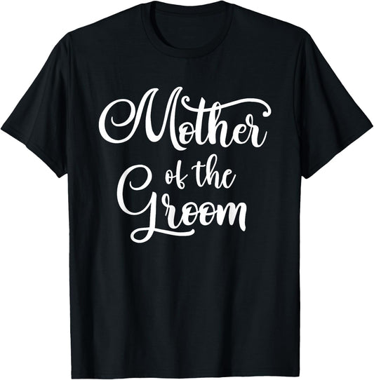 Wedding Shower for Mom from Groom Mother of the Groom Party T-Shirt - T-Shirt | Black