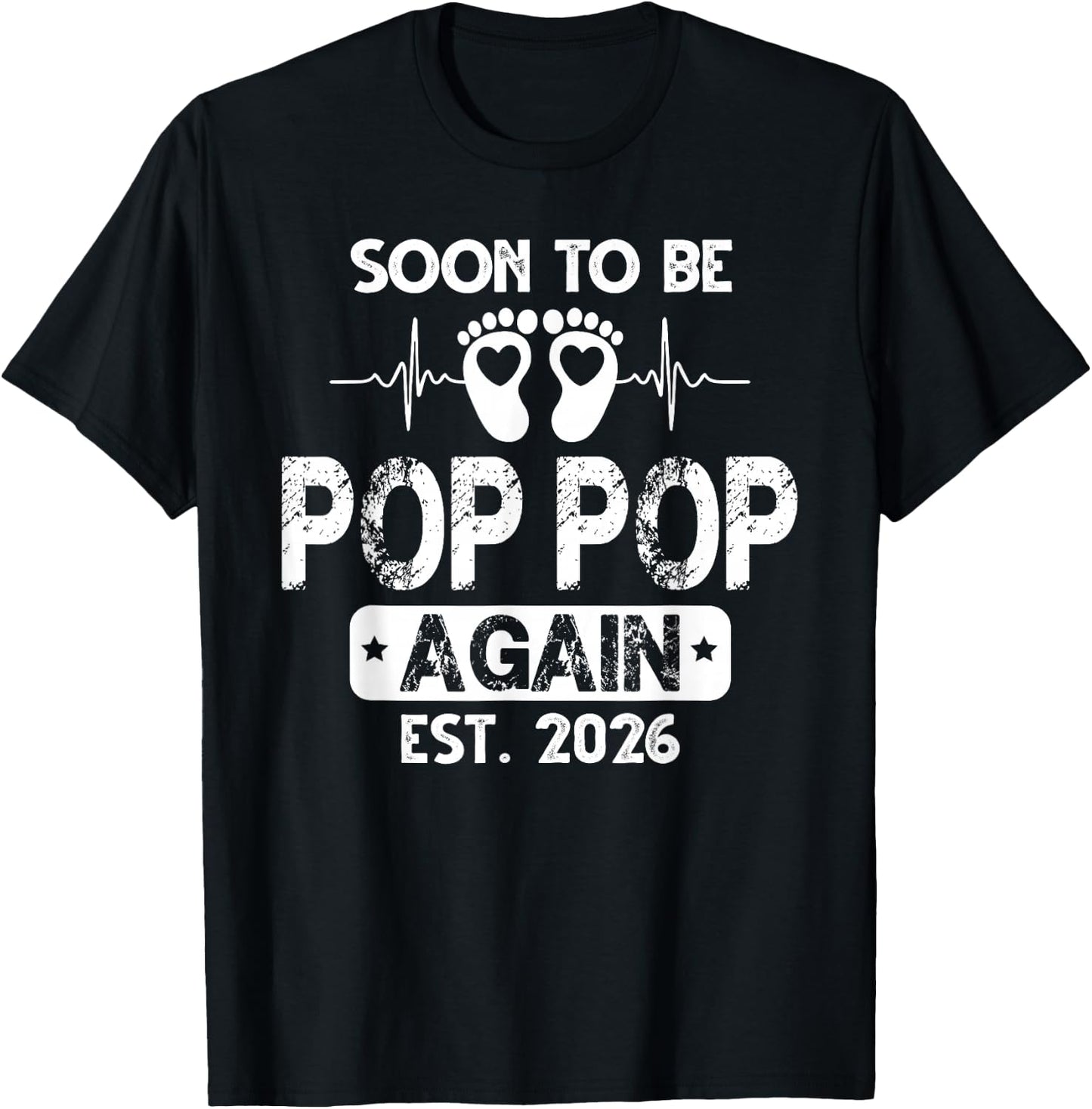 Soon to be Pop pop Again 2026 Baby Shower Pregnancy Family T-Shirt - T-Shirt | Black