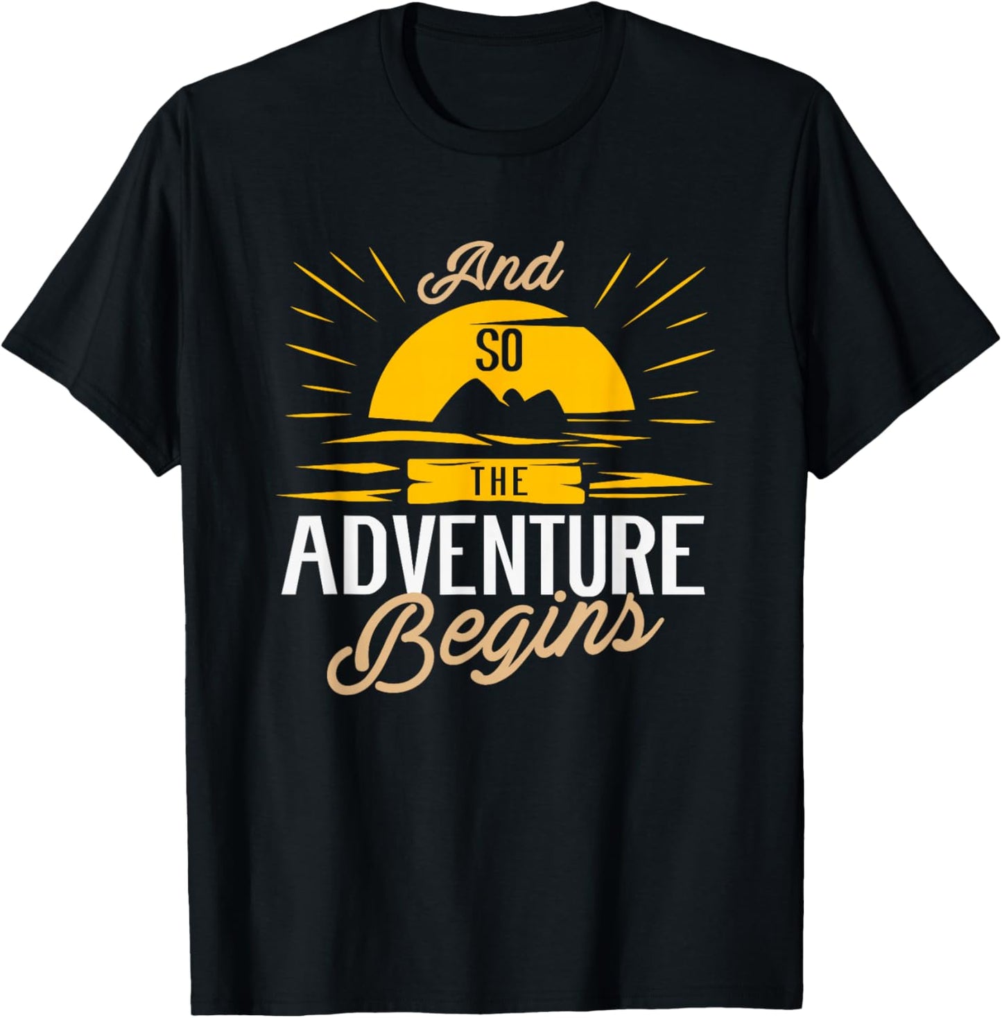 And so the Adventure begins - Camping & Road Trip Gift T-Shirt - T-Shirt | Black