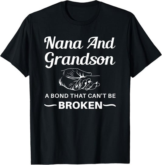 Nana and Grandson A Bond That Can't Be Broken T-Shirt - T-Shirt | Black