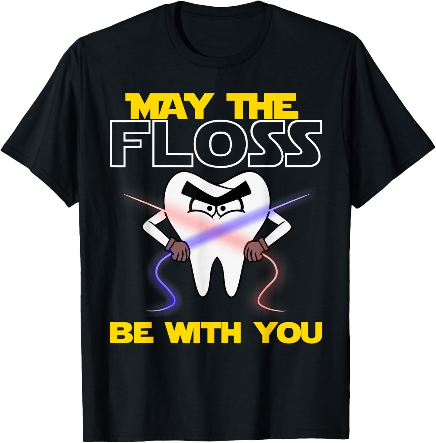 May The Floss Be With You | Funny Dentist Men Women Gift T-Shirt - T-Shirt | Black