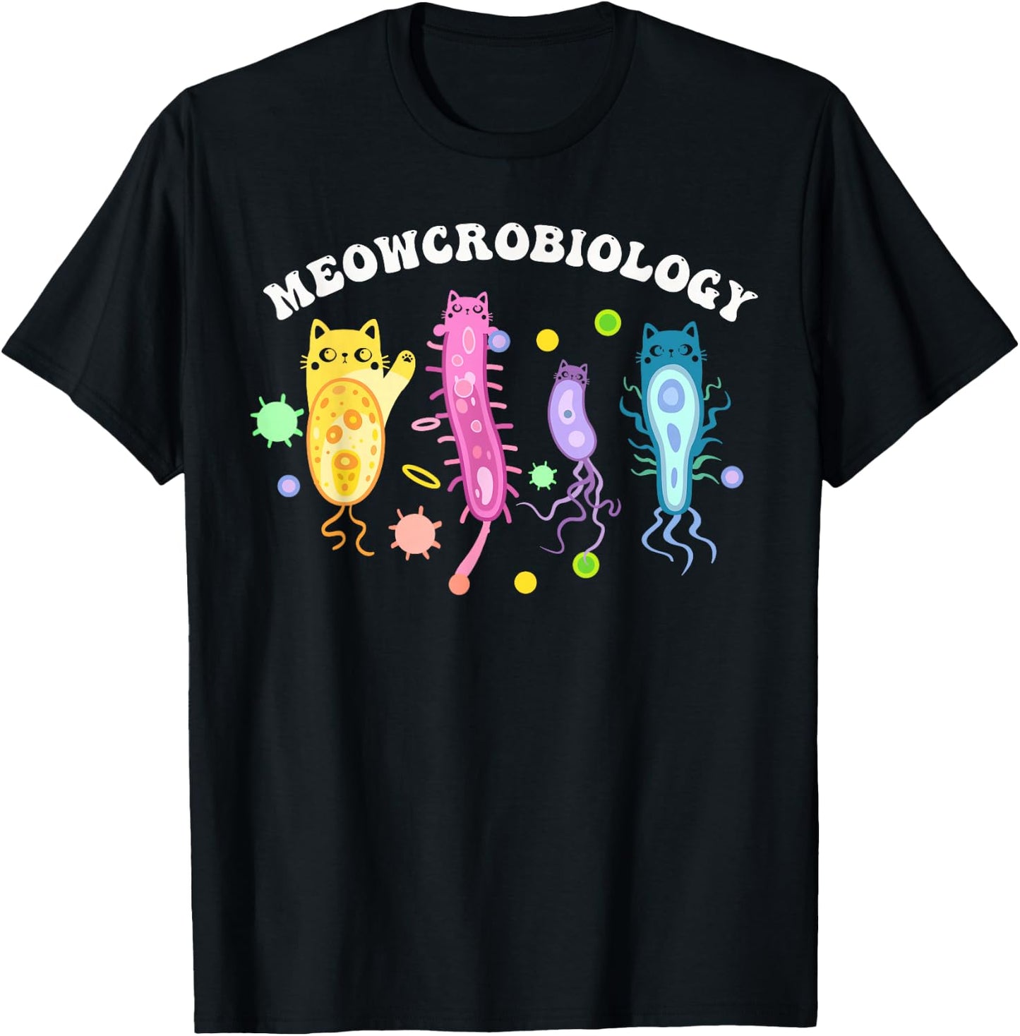 Meowcrobiology Microbiology Microbiologist Biology Science T-Shirt - T-Shirt | Black