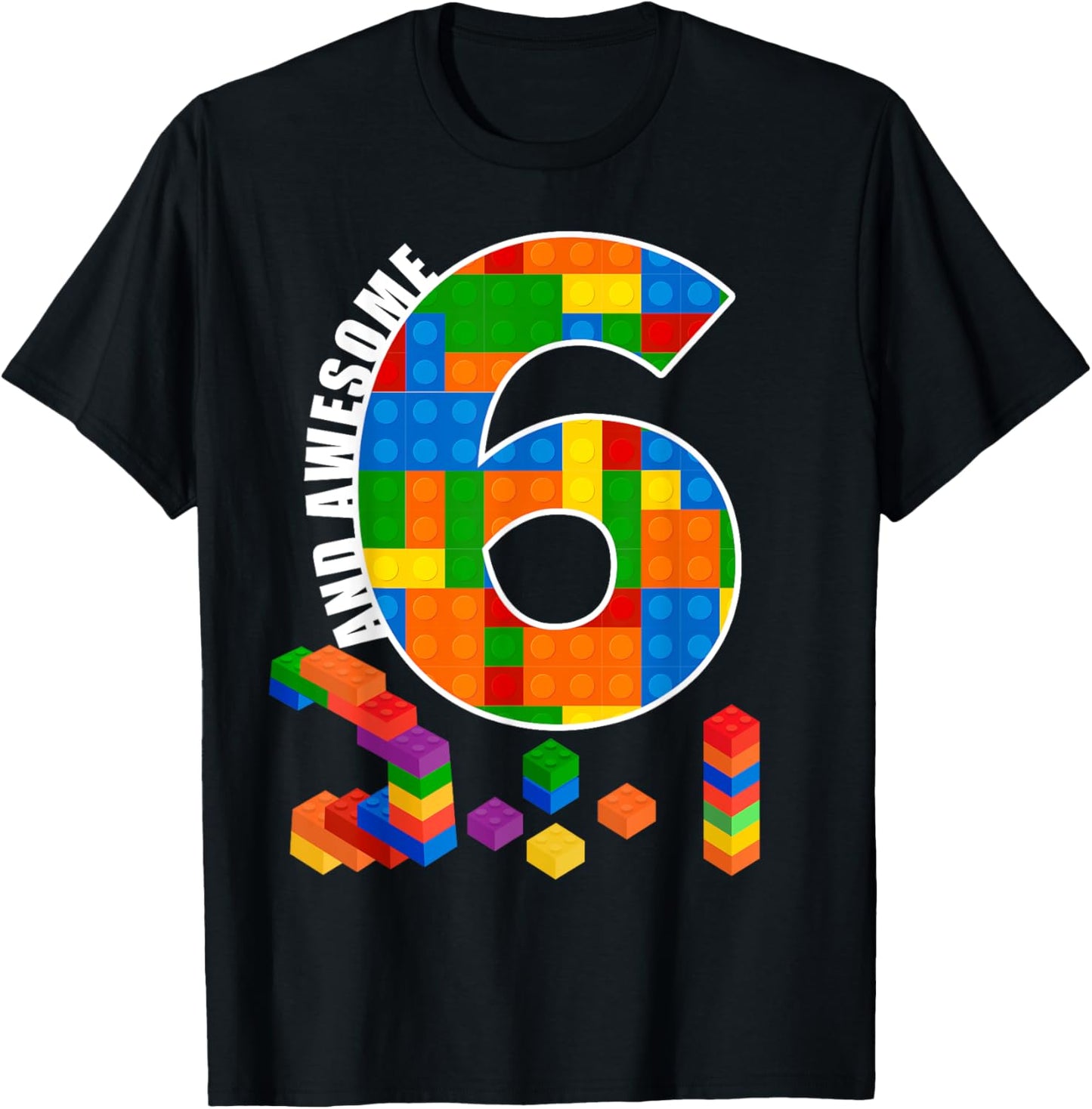 Building Blocks Bricks 6 Years Old Awesome Birthday Boy T-Shirt - T-Shirt | Black